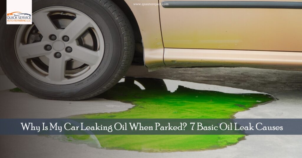Why Is My Car Leaking Oil When Parked