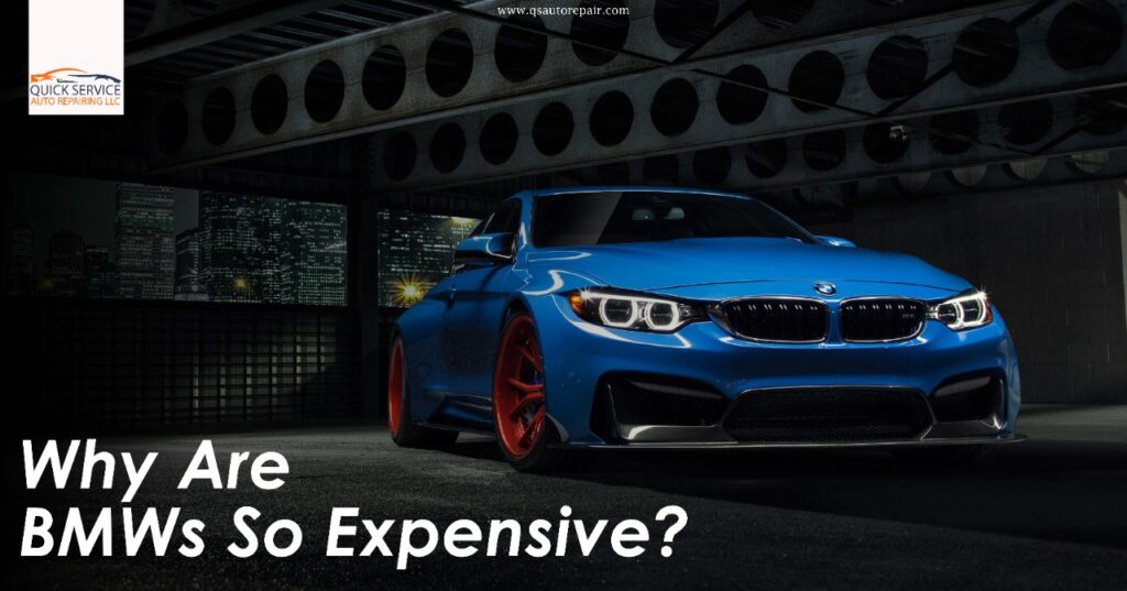 Why Are BMWs So Expensive