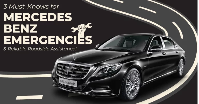 3 Must Knows for Mercedes Benz Emergencies